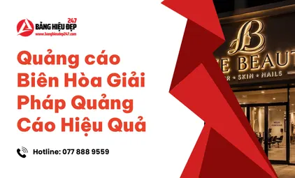 Quảng cáo Biên Hòa Giải Pháp Quảng Cáo Hiệu Quả