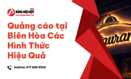 Quảng cáo tại Biên Hòa Các Hình Thức Hiệu Quả