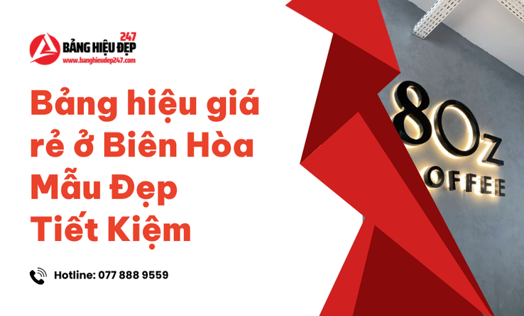 Xu hướng tối ưu chi phí làm bảng hiệu tại Biên Hòa