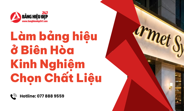 Tại sao chọn đúng chất liệu quyết định 80% thành công của bảng hiệu?